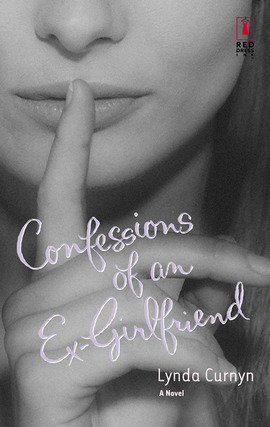 Title details for Confessions of an Ex-Girlfriend by Lynda Curnyn - Available